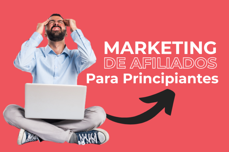 Marketing De Afiliados Para Principiantes